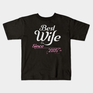 Best wife since 2005 ,wedding anniversary Kids T-Shirt